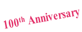 100th Anniversary